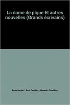 La dame de pique Et autres nouvelles (Grands écrivains)